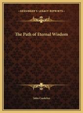 The Path of Eternal Wisdom - John Cordelier (author)