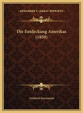 Die Entdeckung Amerikas (1859) - Friedrich Kunstmann