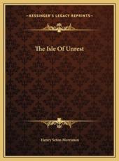 The Isle Of Unrest - Henry Seton Merriman