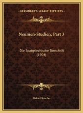 Neumen-Studien, Part 3 - Oskar Fleischer