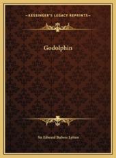 Godolphin - Sir Edward Bulwer Lytton (author)