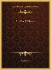 Art For Children - Ana M Berry (author)