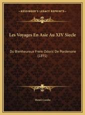 Les Voyages En Asie Au XIV Siecle - Henri Cordie (introduction)