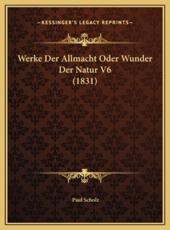 Werke Der Allmacht Oder Wunder Der Natur V6 (1831) - Paul Scholz