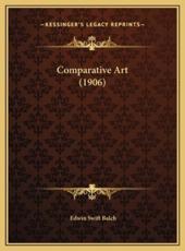 Comparative Art (1906) - Edwin Swift Balch (author)