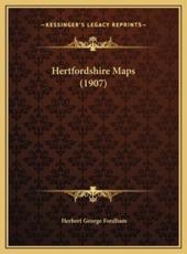 Hertfordshire Maps (1907) - Herbert George Fordham (author)