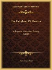 The Fairyland Of Flowers - Mara Louise Pratt (author)