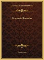 Desperate Remedies - Thomas Hardy (author)