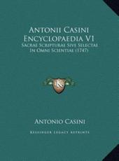 Antonii Casini Encyclopaedia V1 - Antonio Casini (author)