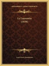 Le Laurentin (1838) - Louis Pierre Haudebourt (author)