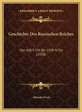Geschichte Des Russischen Reiches - Albrecht Wirth (author)