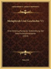 Metaphysik Und Geschichte V1 - Hans Eibl (author)