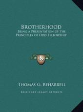 Brotherhood - Thomas G Beharrell (author)