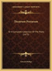 Theatrum Poetarum - Edward Phillips (author)