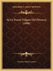 Su Le Poesie Volgari del Petrarca (1898) Su Le Poesie Volgari del Petrarca (1898)