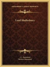 Lord Shaftesbury - J L Hammond (author), Dr Barbara Hammond (author)