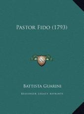 Pastor Fido (1793) - Battista Guarini