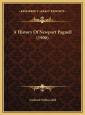 A History Of Newport Pagnell (1900) - Frederick William Bull