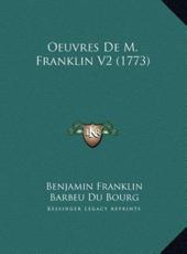 Oeuvres De M. Franklin V2 (1773) - Benjamin Franklin, Barbeu Du Bourg (translator)