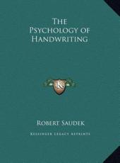 The Psychology of Handwriting - Robert Saudek (author)
