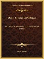 Etudes Sociales Et Politiques - Agenor Bardoux (author)