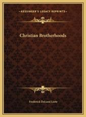Christian Brotherhoods - Frederick Deland Leete (author)