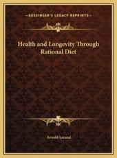 Health and Longevity Through Rational Diet