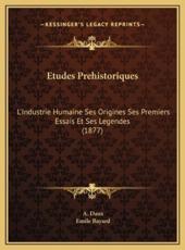 Etudes Prehistoriques - A Daux, Emile Bayard (illustrator)