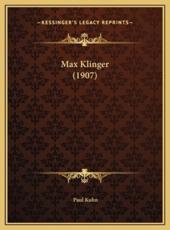 Max Klinger (1907) - Paul Kuhn (author)