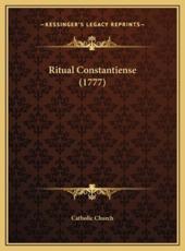 Ritual Constantiense (1777) - Catholic Church (author)