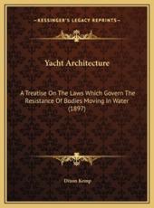 Yacht Architecture - Dixon Kemp (author)