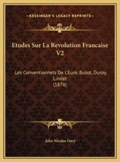 Etudes Sur La Revolution Francaise V2 - Jules Nicolas Davy (author)