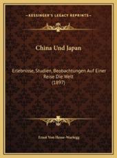 China Und Japan - Ernst Von Hesse-Wartegg