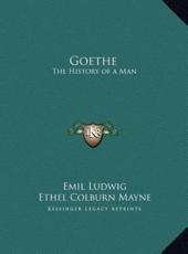 Goethe - Emil Ludwig (author), Ethel Colburn Mayne (author)