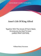Asser's Life of King Alfred - William Henry Stevenson (author)