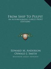From Ship to Pulpit - Edward M Anderson, Oswald J Smith (foreword), P W Philpott (foreword)