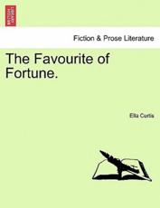 The Favourite of Fortune. - Curtis, Ella