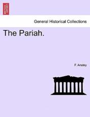 The Pariah. - Anstey, F.