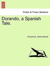 Dorando, a Spanish Tale. - Anonymous