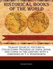 Progress of India, Japan, and China in the Century - Richard Temple (author), T S Wentworth (foreword)
