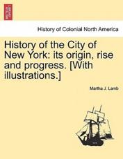 History of the City of New York - Martha J Lamb