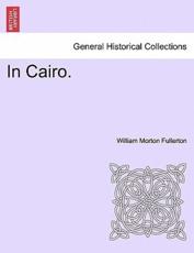 In Cairo. - Fullerton, William Morton