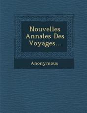 Nouvelles Annales Des Voyages... - Anonymous