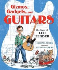 Gizmos, Gadgets, and Guitars