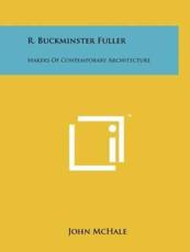 R. Buckminster Fuller - John McHale