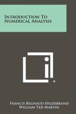 Introduction To Numerical Analysis - Francis Begnaud Hildebrand, William Ted Martin (editor)