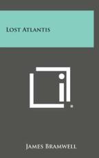 Lost Atlantis - James Bramwell (author)