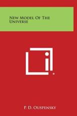 New Model of the Universe - P D Ouspensky (author)