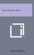 The Human Face - John Brophy (author)
