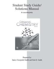 Student Study Guide/solutions Manual to Accompany Organic Chemistry - Janice Gorzynski Smith, Erin R. Smith Berk